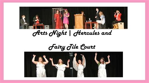 Arts Night Hercules And Fairy Tale Court Youtube