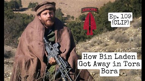 How Osama Bin Laden Got Away In Tora Bora Youtube