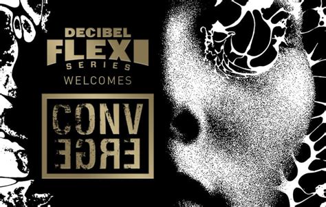 Converge Contribute An Exclusive Track To The Decibel Flexi Series