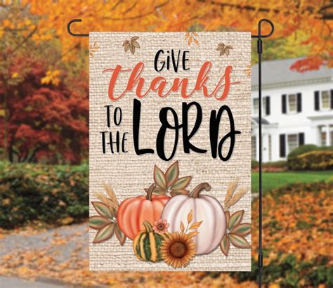 Give Thanks To The Lord Garden Flag Christian Garden Flag Etsy