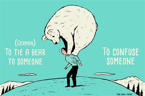 11 Idioms That Make No Sense When Translated Into English Illustrated