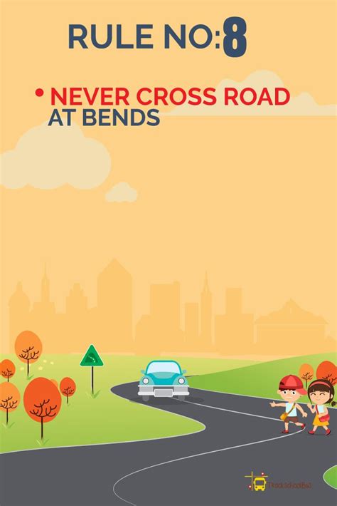 Rule No8 Road Safety Rules Never Cross Road At Bends Road Safety
