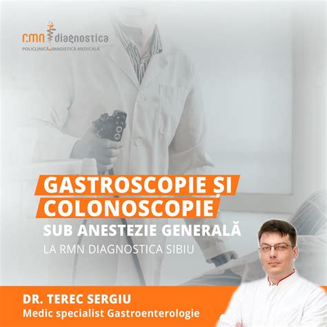 Gastroenterologie și Colonoscopie Sub Anestezie Generală Rmn Diagnostica