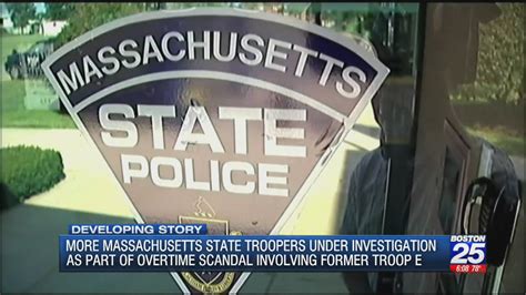 Five More Troopers Under Investigation In State Police Overtime Scandal Boston 25 News