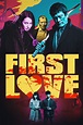 First Love (2019) - Posters — The Movie Database (TMDB)