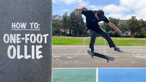 How To One Foot Ollie One Foot Ollie Tutorial Youtube