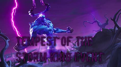 Fortnite Tempest Of The Storm King Event YouTube