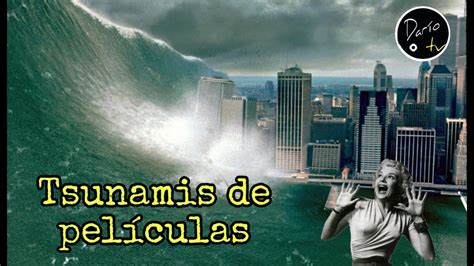 Top 7 Tsunamis De Películas Youtube