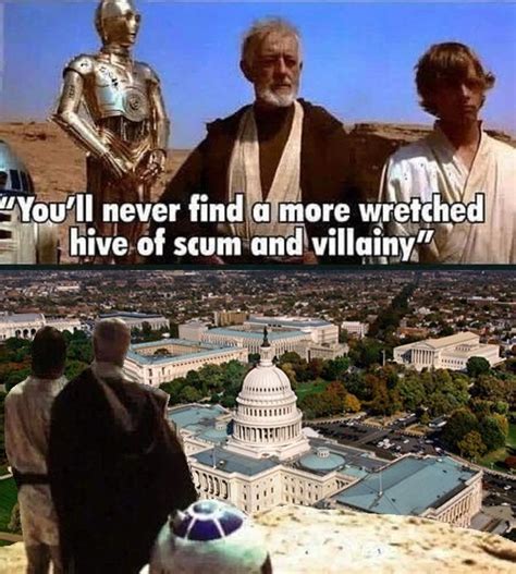 Youll Never Find A More Wretched Hive Of Scum And Villainy Than