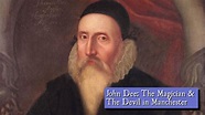 John Dee: The Magician and the Devil in Manchester - YouTube