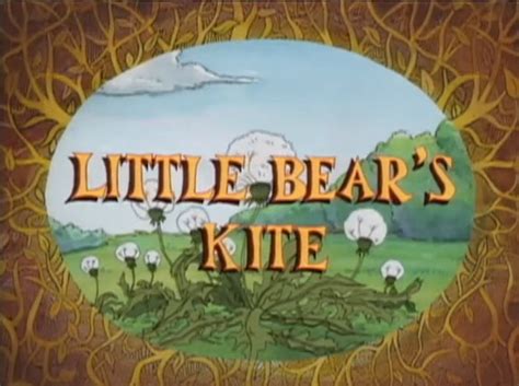 Little Bears Kite Little Bear Wiki Fandom