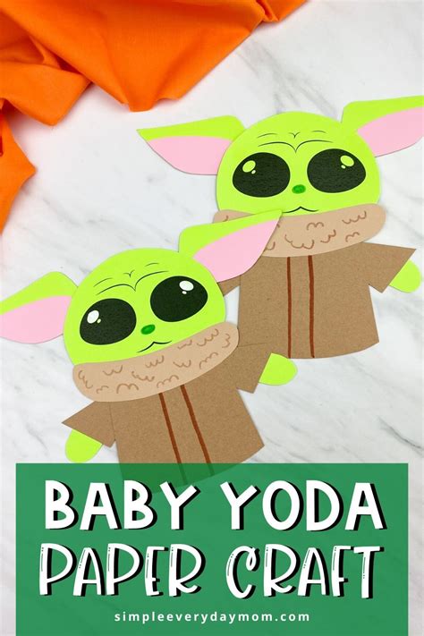 This Baby Yoda Craft For Kids Is A Fun Project For Children To Make At