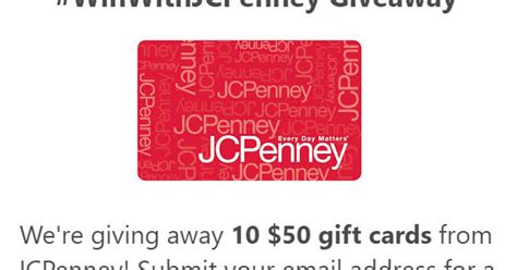 Check spelling or type a new query. Win a $50 Gift Card For JCPenney! - 10 Winners. Limit One Entry Per Person, Ends 2/28/19 - SHORT ...