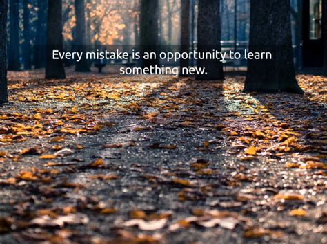 Every Mistake Is An Opportunity To Learn Quote