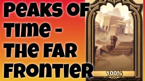Afk Arena Guide Peaks Of Time The Far Frontier Youtube
