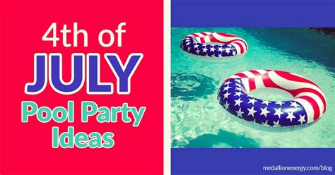 4th of july pool party ideas patriotic pool party medallion energy