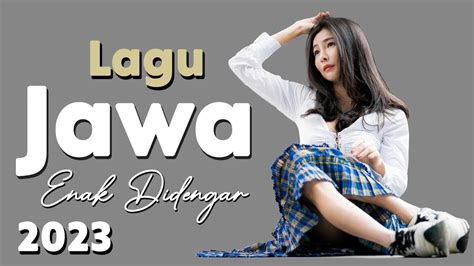 Lagu Jawa Enak Didengar Koplo Jawa Terbaru Youtube