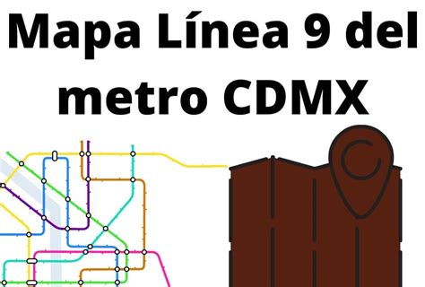 Mapa metro línea 9 Metro CDMX Descarga plano