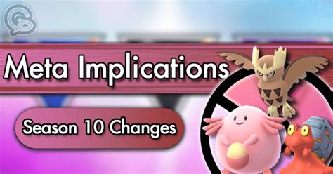 Meta Implications Season 10 Changes Pokemon Go Wiki Gamepress