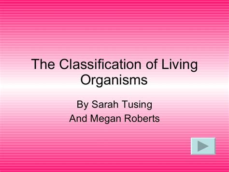 The Classification Of Living Organisms Ed205