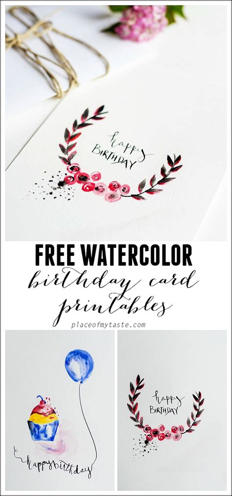 They help us invite everyone that we like to come and share this happy day with us. Free Watercolor birthday card Printables - Capturing Joy ...