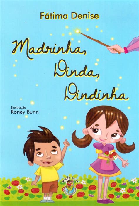 Dica De Livro Infantil Madrinha Dinda Dindinha De Fátima Denise