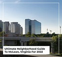 Ultimate Neighborhood Guide To McLean, Virginia For 2022