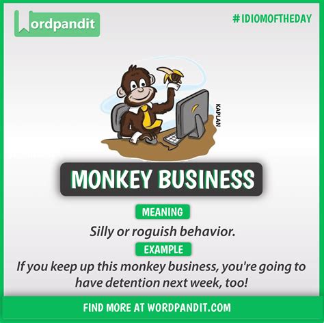Idiom Of The Day Monkey Business English Phrases Idioms Good
