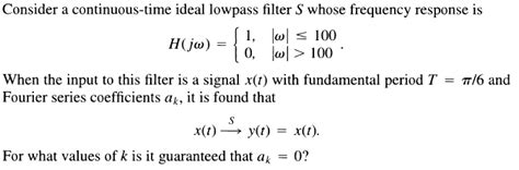 Solved Consider A Continuous Time Ideal Lowpass Filter S