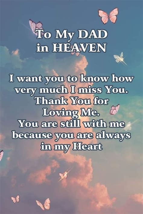 To My Dad In Heaven I Want You To Know How Very Much I Miss You