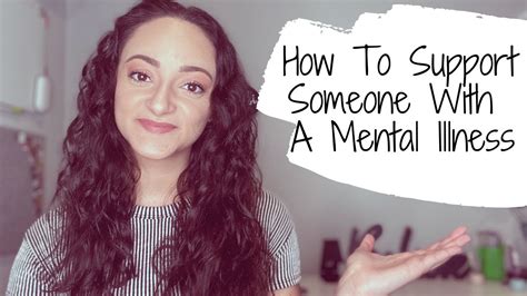 Supporting Someone With Mental Illness Youtube