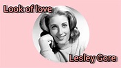 Look of Love - Lesley Gore I Lyrics - YouTube