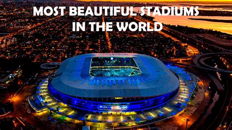 Top 20 Most Beautiful Stadiums In The World Awesome Footballsoccer
