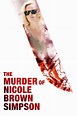 The Murder of Nicole Brown Simpson (2020) - Posters — The Movie ...