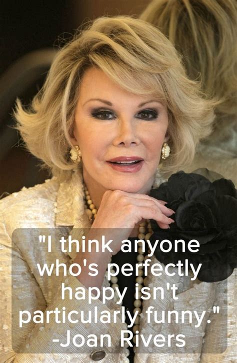 10 Joan Rivers Quotes That Transcend Her Snark Joan Rivers Quotes Joan Rivers Joan