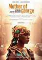 Mother of George Movie Poster (#2 of 2) - IMP Awards
