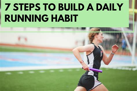 7 Steps To Build A Daily Running Habit Habithacks