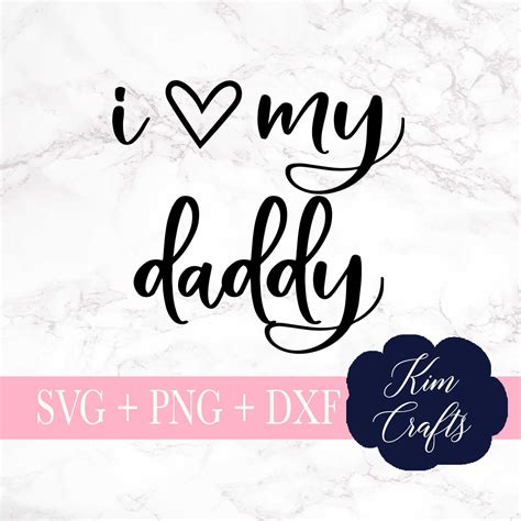 I Love My Daddy SVG Cut File Dad Svgs Silhouette Cut File - Etsy