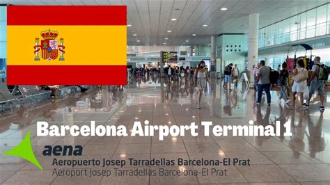 🇪🇸 Barcelona El Prat Airport Bcn Terminal 1 Walk In 4k Youtube