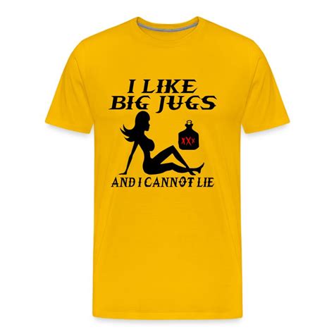 I Like Big Jugs T Shirt Spreadshirt