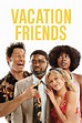 Vacation Friends (2021) - Posters — The Movie Database (TMDB)
