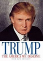 The America We Deserve by Donald J. Trump | 9781580631310 | Hardcover ...