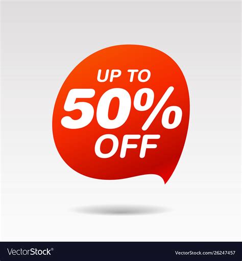 Discount Up To 50 Percent Off Speech Bubble Vector Image