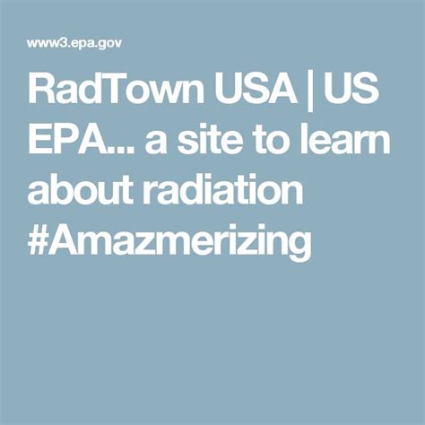 Radtown Usa Us Epa A Site To Learn About Radiation Amazmerizing