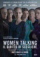 Women Talking: trailer e poster italiano svelano l'uscita del film di ...