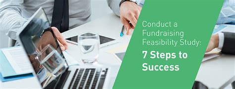 Conduct A Fundraising Feasibility Study 7 Steps To Success