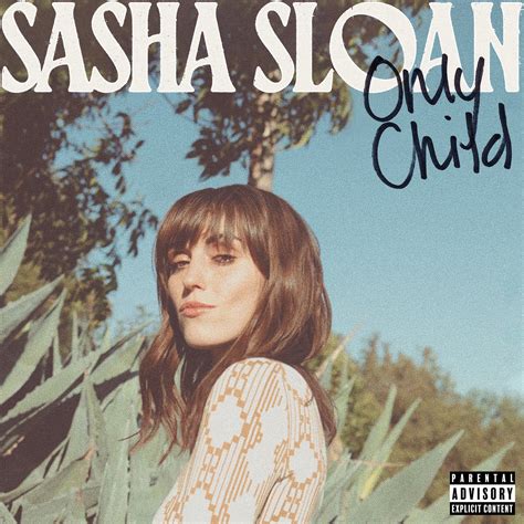 Only Child Discografía De Sasha Sloan Letrascom