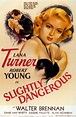 Lana Turner SLIGHTLY DANGEROUS Movie Ad | Movie posters, Old movie ...