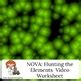 NOVA Hunting The Elements Video Worksheet By Middle School Resources