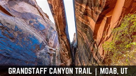 Grandstaff Canyon Trail To Morning Glory Natural Bridge Moab Utah